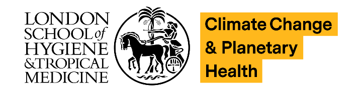 Centre on Climate Change & Planetary Health, London School of Hygiene & Tropical Medicine (LSHTM)